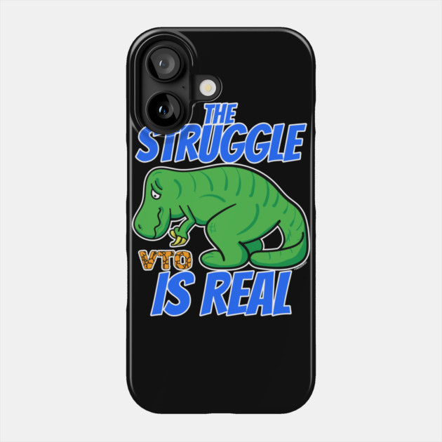 Struggle Is Real VTO T-Rex Phone Case by belownormal
