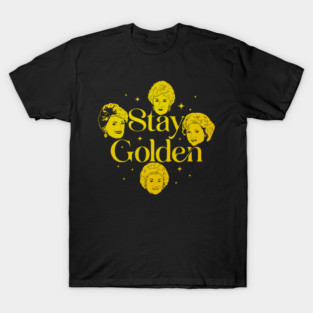 Stay Golden T-Shirt