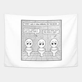 New toilet on the block Tapestry