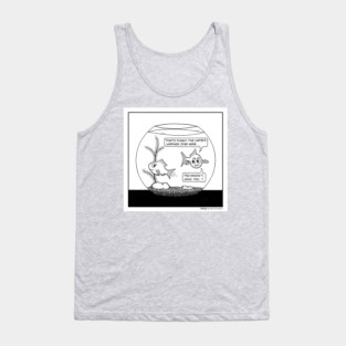 Goldfish bowl problems Tank Top