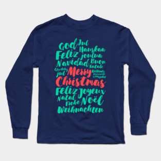 Merry Christmas! Long Sleeve T-Shirt