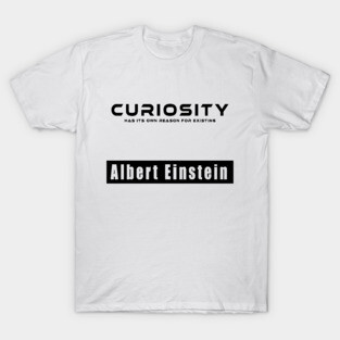 Curiosity T-Shirt