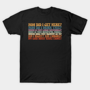 Things You May Ask Yourself T-Shirt