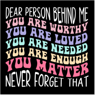 To The Person Behind Me Posters and Art