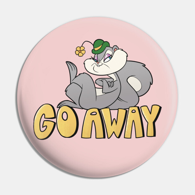GO AWAY Pin by JoTheZette