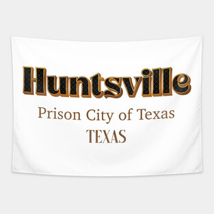 Huntsville Prison City Of Texas Tapestry