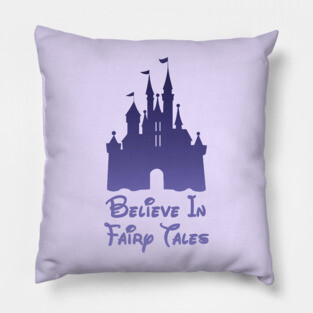 Believe In Fairy Tales Pillow