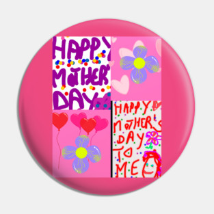 Happy Mothers day to me Pin