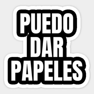 Puedo Dar Papeles I Can Get You Papers Magnet