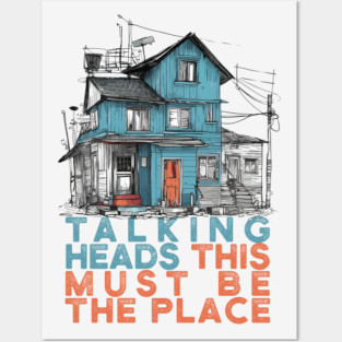 Talking Heads ••• This Must Be The Place Posters and Art