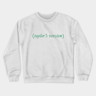 Taylors version aqua green Crewneck Sweatshirt