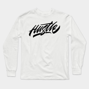 Hustle Long Sleeve T-Shirt
