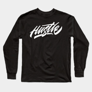 Hustle Long Sleeve T-Shirt