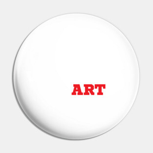 Pro Wrestling is Art Pin