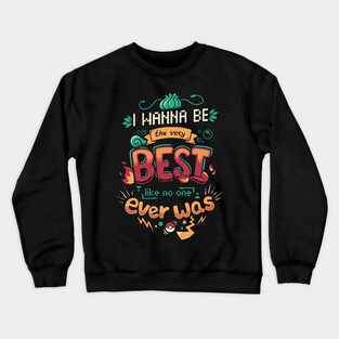The Very Best // 90s Kids Cartoon Nostalgia, Anime, Motivational Crewneck Sweatshirt