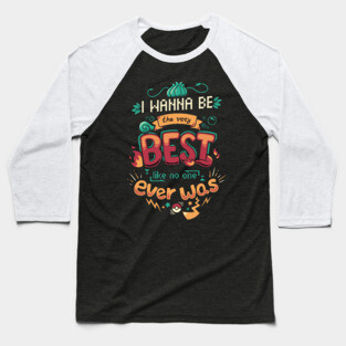 The Very Best // 90s Kids Cartoon Nostalgia, Anime, Motivational Baseball T-Shirt