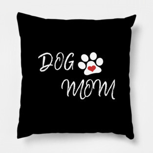 Dog mom Pillow