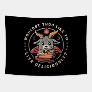 Wouldst Thou Like To Live Deliciously Tapestry