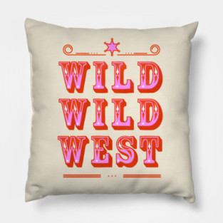 Wild Wild West Cowboy Typography Pillow
