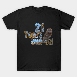 21 years owl-ed (21 years old) 21st birthday T-Shirt