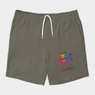 Broken Crayons Still Color, U Matter - Lifes Inspirational Quotes Shorts