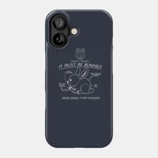 It must be bunnies Phone Case