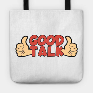 Good Talk Tote