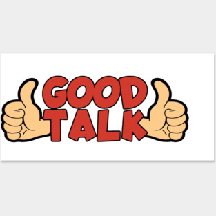 Good Talk Posters and Art