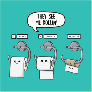 They See Me Rollin' Posters and Art