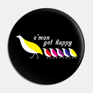 C'mon Get Happy - Vintage Retro Pin