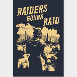 Raiders gonna raid Posters and Art