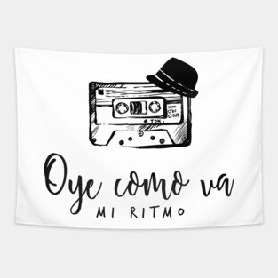 Oye como va, mi ritmo. Bueno pa gozar, mulata. Tapestry