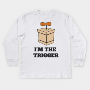 Couples t-shirt - I'M THE TRIGGER Kids Long Sleeve T-Shirt