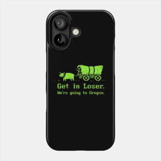 We're Going to Oregon Phone Case