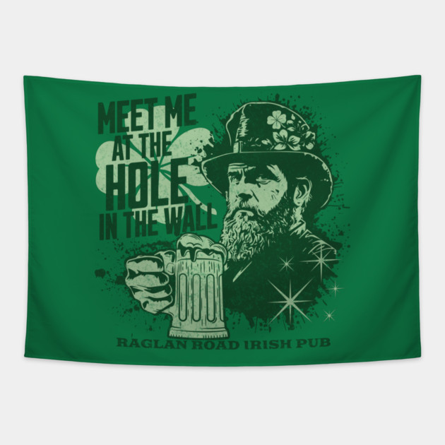 Raglan Road Irish Pub Meet Me at the Hole In The Wall Tapestry by Joaddo