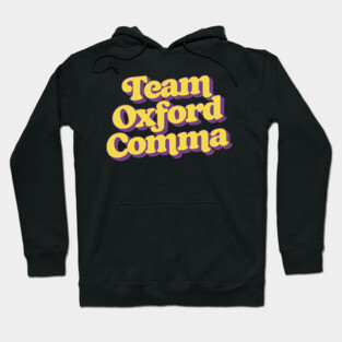 Team Oxford Comma Hoodie