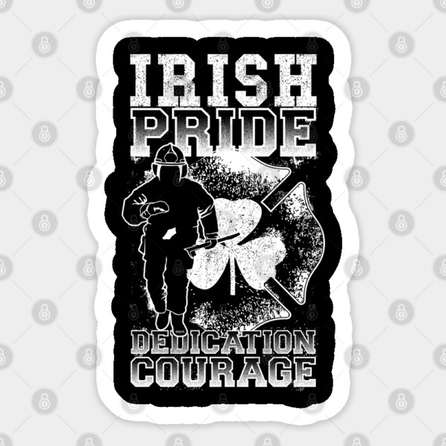 Irish Pride Firefighter St Patrick Sticker by creative