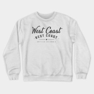 West Coast, Best Coast Crewneck Sweatshirt
