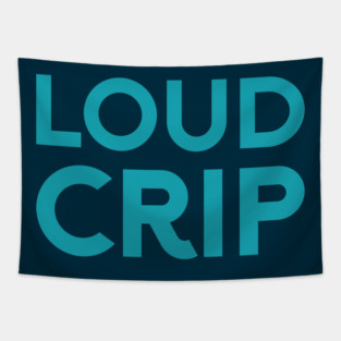 Loud Crip (Sans) Tapestry