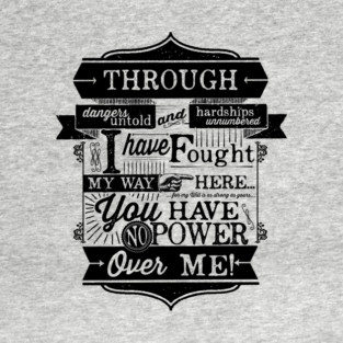 Through dangers untold... T-Shirt