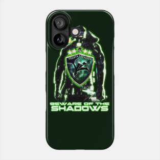 Beware of the Shadows Phone Case