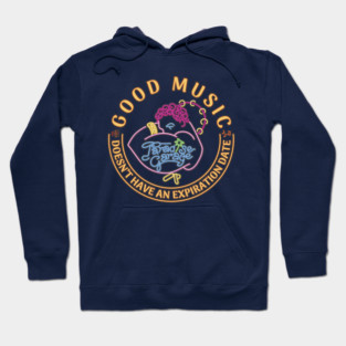 Good music, doesn't have an expiration date (Paradise Garage) Hoodie