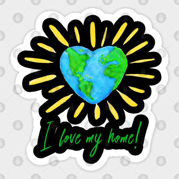 I love my home! Earth Day Sticker by creative