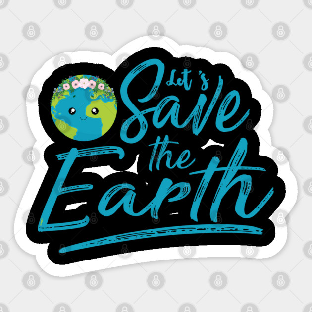 Earth Day Let's Save the Earth Sticker by creative