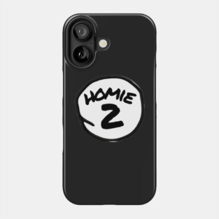 Homie 2 Phone Case