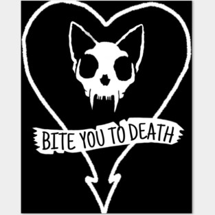 Bite you to Death! Posters and Art