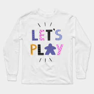 Let's Play Meeple Board Game Long Sleeve T-Shirt