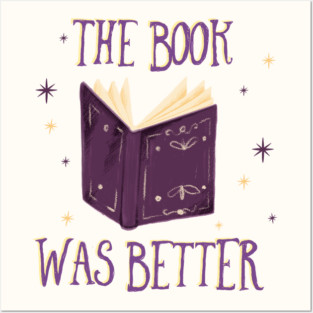 The Book Was Better Posters and Art