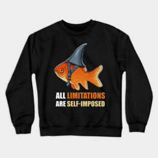 Motivational Quote, Goldfish Shark Crewneck Sweatshirt