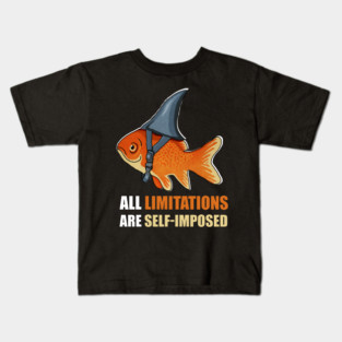Motivational Quote, Goldfish Shark Kids T-Shirt
